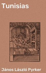 Tunisias - J&aacute;nos L&aacute;szl&oacute; Pyrker