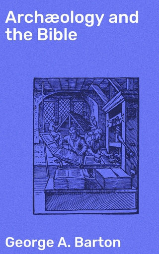 Archæology and the Bible
