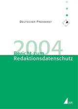 Bericht zum Redaktionsdatenschutz 2004 - Deutscher Deutscher Presserat