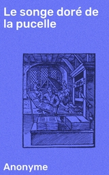 Le songe dor&eacute; de la pucelle -  Anonymous
