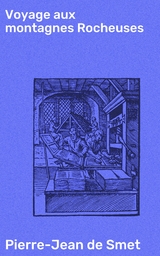 Voyage aux montagnes Rocheuses - Pierre-Jean de Smet