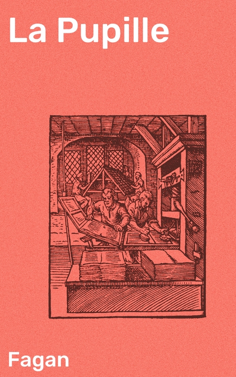 La Pupille -  Fagan