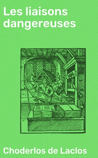 Les liaisons dangereuses