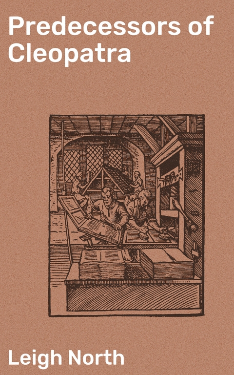 Predecessors of Cleopatra - Leigh North