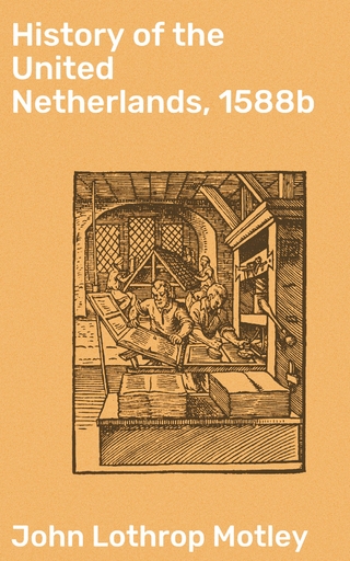 History of the United Netherlands, 1588b
