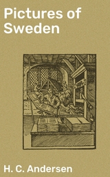Pictures of Sweden - H. C. Andersen