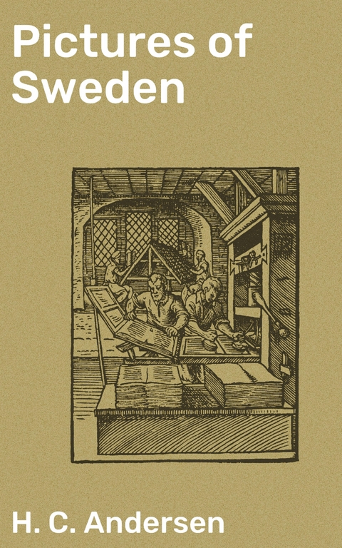 Pictures of Sweden - H. C. Andersen