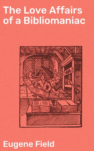 The Love Affairs of a Bibliomaniac