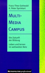Multi-Media Campus - Gottwald, Franz-Theo; Sprinkart, Karl P.