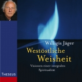 West&ouml;stliche Weisheit - Willigis J&auml;ger