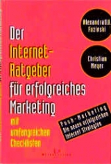Der Internet-Ratgeber f&uuml;r erfolgreiches Marketing - Alexandra Fuzinski, Christian Meyer