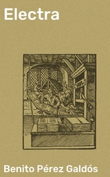 Electra - Benito P&eacute;rez Gald&oacute;s