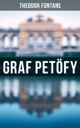 Graf Pet&ouml;fy - Theodor Fontane