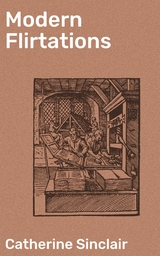 Modern Flirtations - Catherine Sinclair