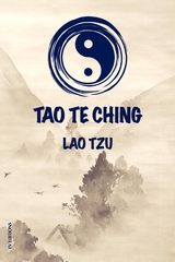 Tao Te Ching - Lao Tzu