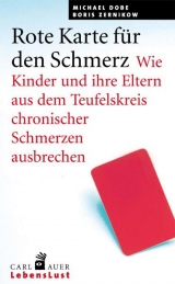 Rote Karte f&uuml;r den Schmerz - Michael Dobe, Boris Zernikow