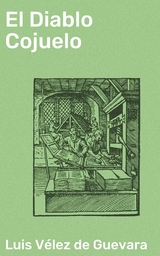 El Diablo Cojuelo - Luis V&eacute;lez de Guevara