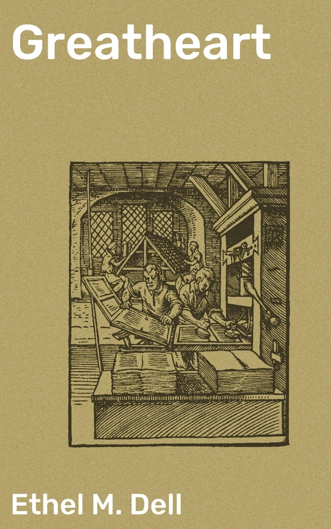 Greatheart - Ethel M. Dell