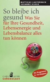 So bleibe ich gesund - Matthias Lauterbach, Susanne Hilbig