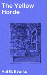 The Yellow Horde - Hal G. Evarts