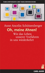 Oh, meine Ahnen! - Anne A Sch&uuml;tzenberger
