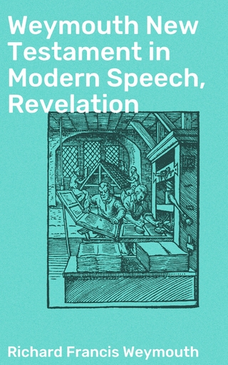 Weymouth New Testament in Modern Speech, Revelation