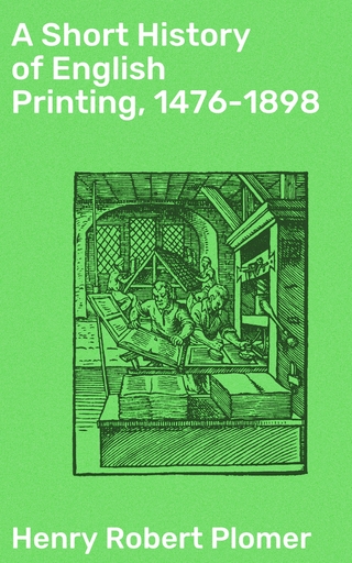 A Short History of English Printing, 1476-1898