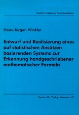 Entwurf und Realisierung eines auf statistischen Ansätzen basierenden Systems zur Erkennung handgeschriebener mathematischer Formeln - Hans J Winkler