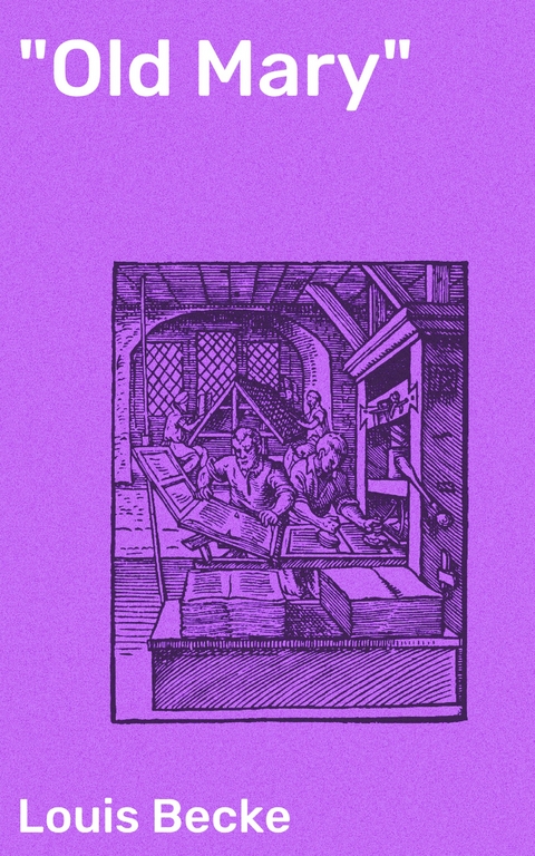 "Old Mary" - Louis Becke