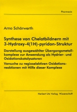 Synthese von Chelatbildnern mit 3-Hydroxy-4(1H)-pyridon-Struktur - Arno Sch&ouml;rwerth