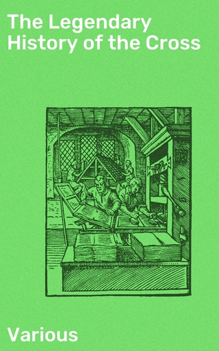 The Legendary History of the Cross