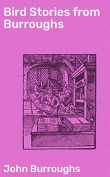 Bird Stories from Burroughs - John Burroughs