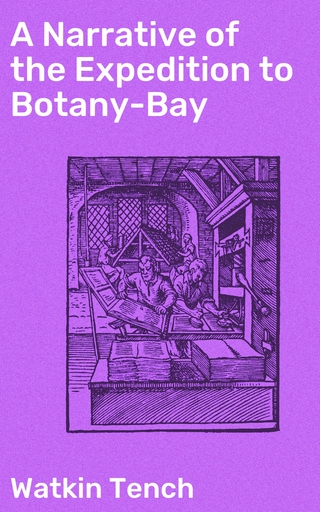 A Narrative of the Expedition to Botany-Bay