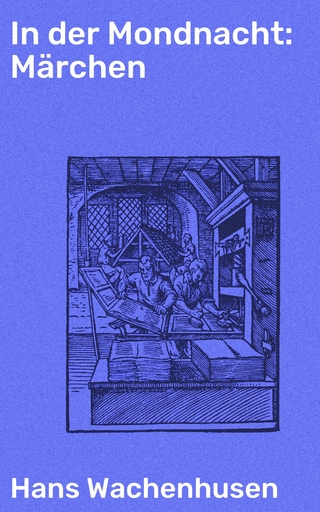 In der Mondnacht: Märchen