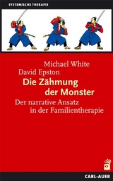 Die Zähmung der Monster - White, Michael; Epston, David