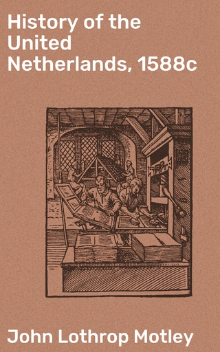 History of the United Netherlands, 1588c