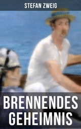 Brennendes Geheimnis - Stefan Zweig
