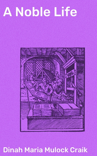 A Noble Life