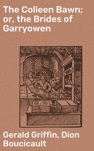 The Colleen Bawn; or, the Brides of Garryowen