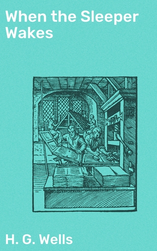 When the Sleeper Wakes