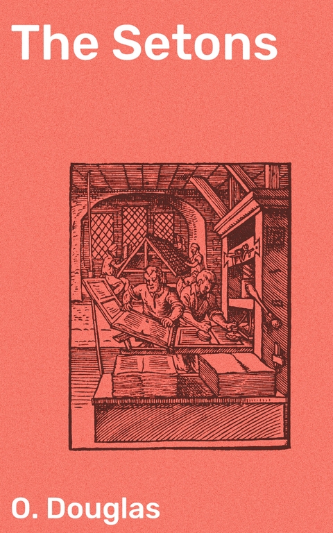 The Setons - O. Douglas