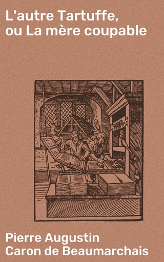 L'autre Tartuffe, ou La mère coupable