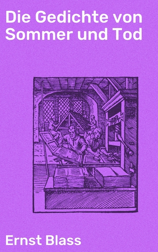 Die Gedichte von Sommer und Tod