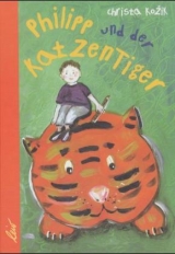 Philipp und der Katzentiger - Christa Kozik