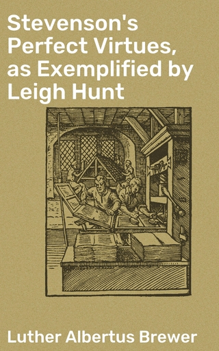 Stevenson's Perfect Virtues, as Exemplified by Leigh Hunt