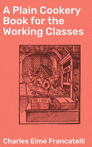 A Plain Cookery Book for the Working Classes
