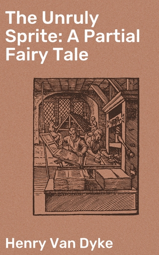 The Unruly Sprite: A Partial Fairy Tale