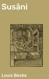 Sus&acirc;ni - Louis Becke