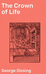 The Crown of Life - George Gissing