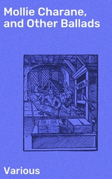 Mollie Charane, and Other Ballads -  Various